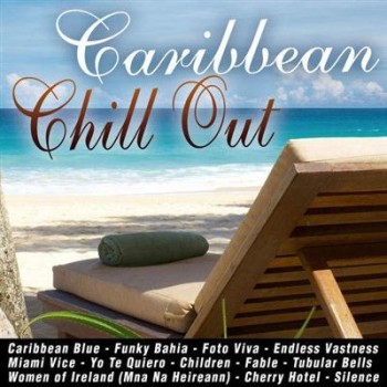 VA - Caribbean Chill Out (2013) VA - Caribbean Chill Out (2013)