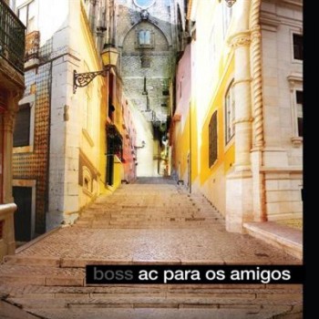 Boss AC - AC para os Amigos (2012) Boss AC - AC para os Amigos (2012)