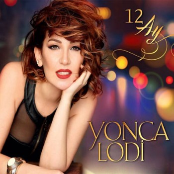 Yonca Lodi - 12 AY (2014) Full Albüm İndir Yonca Lodi - 12 AY (2014) Full Albüm İndir