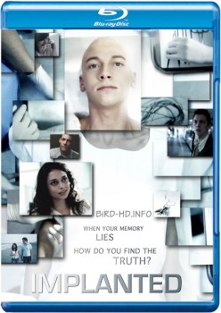 Implanted 2013 m720p BluRay x264-BiRD Implanted 2013 m720p BluRay x264-BiRD