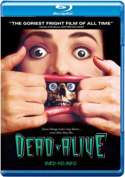 Dead Alive 1992 UNCUT m720p BluRay x264-BiRD Dead Alive 1992 UNCUT m720p BluRay x264-BiRD