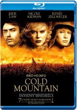 Cold Mountain 2003 m720p BluRay x264-BiRD Cold Mountain 2003 m720p BluRay x264-BiRD