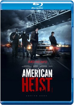 American Heist 2014 m720p BluRay x264-BiRD American Heist 2014 m720p BluRay x264-BiRD